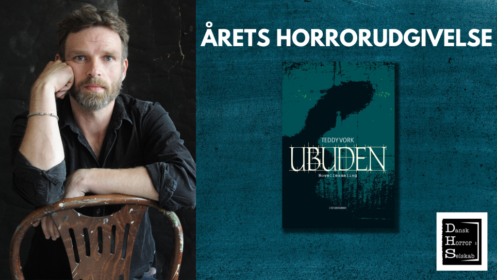 Teddy Vork vinder Årets Danske Horrorudgivelse 2023 med novellesamlingen Ubuden